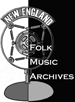 The New England Folk Music Archives